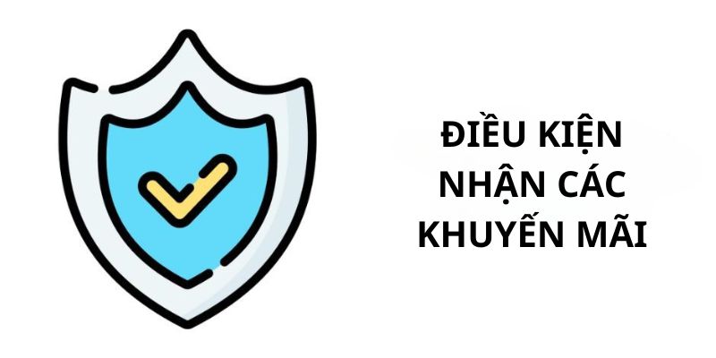 Điều kiện nhận cái khuyến mãi