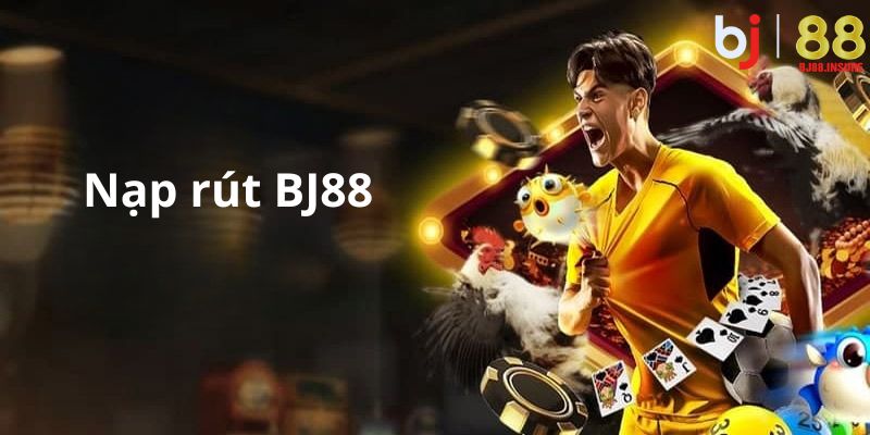 Giao diện giao dịch nạp rút tại BJ88 rõ ràng, thao tác nhanh.